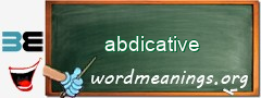 WordMeaning blackboard for abdicative